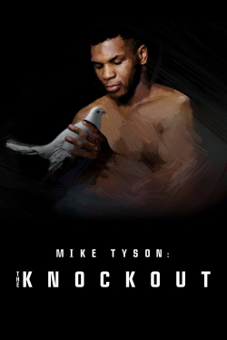 watch free Mike Tyson: The Knockout