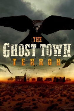 watch free The Ghost Town Terror
