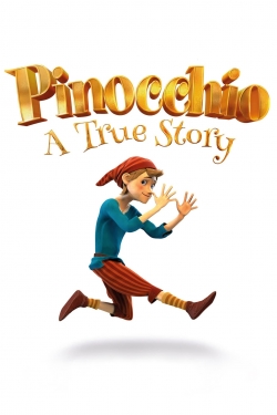 watch free Pinocchio: A True Story
