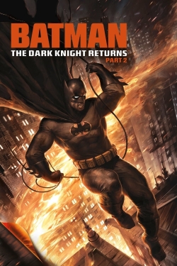 watch free Batman: The Dark Knight Returns, Part 2