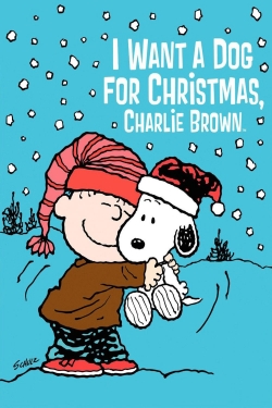 watch free I Want a Dog for Christmas, Charlie Brown