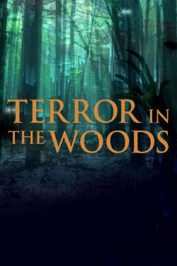 watch free Terror in the Woods