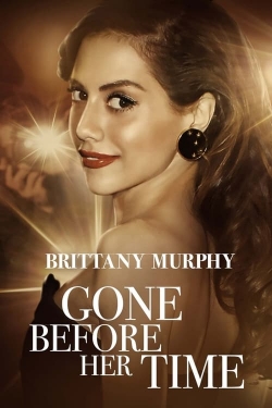 watch free Gone Before Her Time: Brittany Murphy