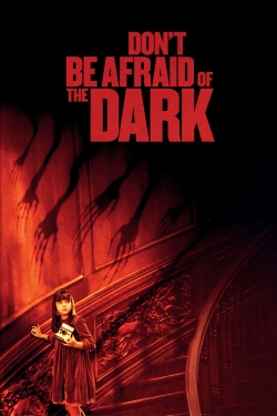 watch free Don't Be Afraid of the Dark