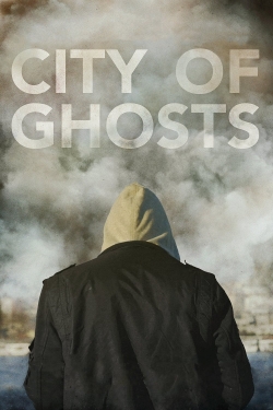 watch free City of Ghosts