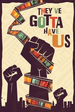 watch free Black Hollywood: 'They've Gotta Have Us'