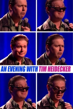 watch free An Evening with Tim Heidecker