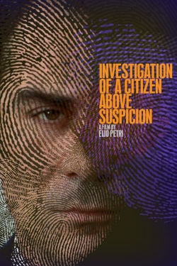watch free Investigation of a Citizen Above Suspicion