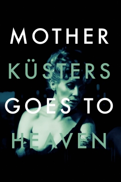 watch free Mother Küsters Goes to Heaven
