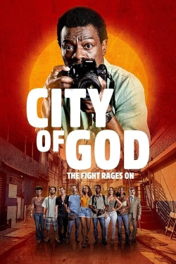 watch free City of God: The Fight Rages On