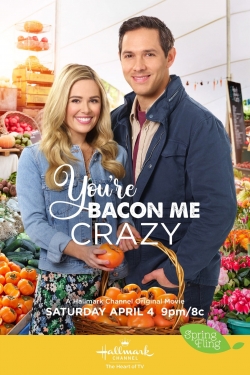 watch free You're Bacon Me Crazy