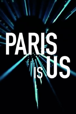 watch free Paris Is Us