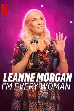 watch free Leanne Morgan: I'm Every Woman