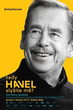 watch free Havel Speaking, Can You Hear Me?