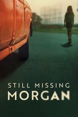 watch free Still Missing Morgan
