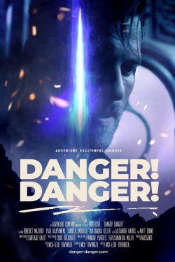 watch free Danger! Danger!