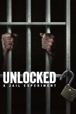 watch free Unlocked: A Jail Experiment
