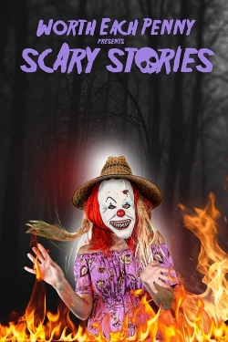 watch free Worth Each Penny Presents Scary Stories