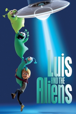 watch free Luis and the Aliens