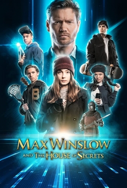 watch free Max Winslow and The House of Secrets