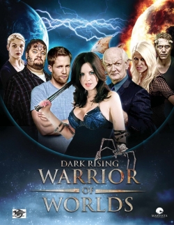 watch free Dark Rising: Warrior of Worlds