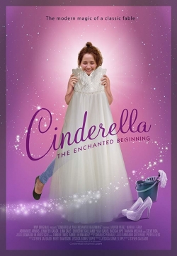watch free Cinderella: The Enchanted Beginning