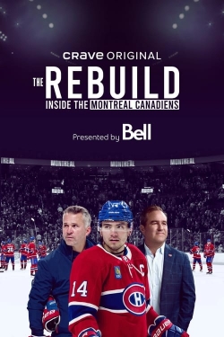 watch free The Rebuild: Inside the Montreal Canadiens