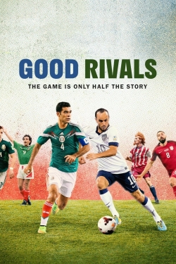 watch free Good Rivals