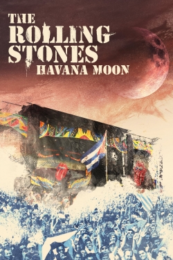 watch free The Rolling Stones : Havana Moon