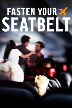 watch free Fasten Your Seatbelt