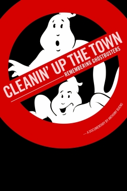 watch free Cleanin' Up the Town: Remembering Ghostbusters