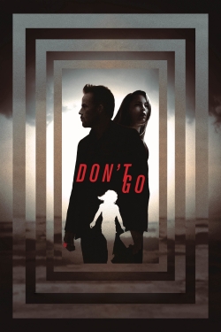 watch free Don't Go