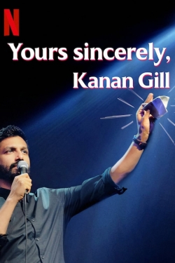 watch free Yours Sincerely, Kanan Gill