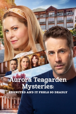 watch free Aurora Teagarden Mysteries: Reunited and It Feels So Deadly