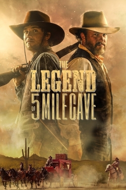 watch free The Legend of 5 Mile Cave