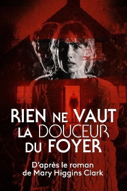 watch free Rien ne vaut la douceur du foyer