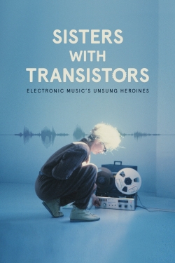watch free Sisters with Transistors