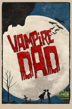 watch free Vampire Dad