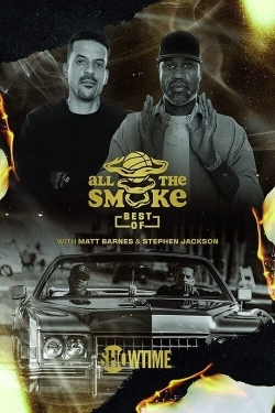 watch free The Best of All the Smoke with Matt Barnes and Stephen Jackson