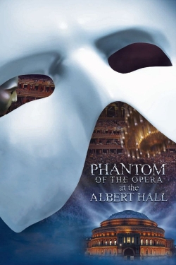 watch free The Phantom of the Opera at the Royal Albert Hall