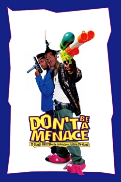 watch free Don't Be a Menace to South Central While Drinking Your Juice in the Hood
