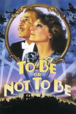 watch free To Be or Not to Be