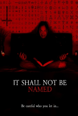 watch free It Shall Not Be Named