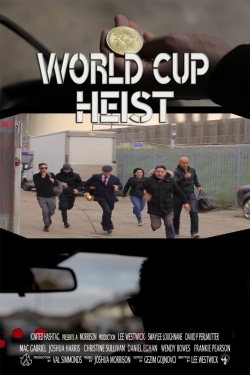 watch free World Cup Heist