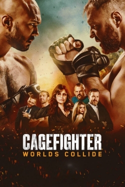 watch free Cagefighter: Worlds Collide