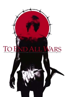 watch free To End All Wars