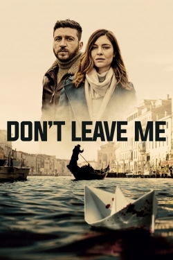 watch free Don't Leave Me