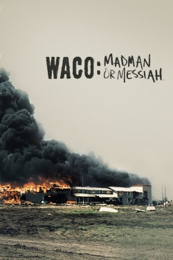 watch free Waco: Madman or Messiah