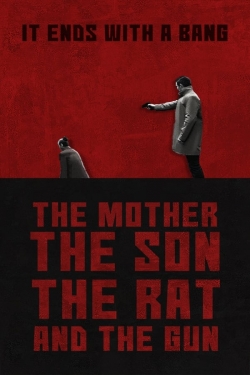 watch free The Mother the Son The Rat and The Gun