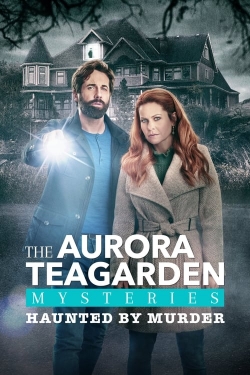 watch free Aurora Teagarden Mysteries: Haunted By Murder